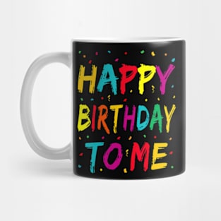 Happy Birthday to Me Birthday Party for Kids Adults Mug